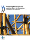 Greening Development Enhancing Capacity for Environmental Management and Governance by OECD Publishing eBook